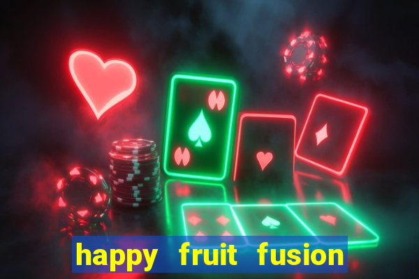 happy fruit fusion paga mesmo